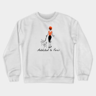 Addicted to paris Crewneck Sweatshirt